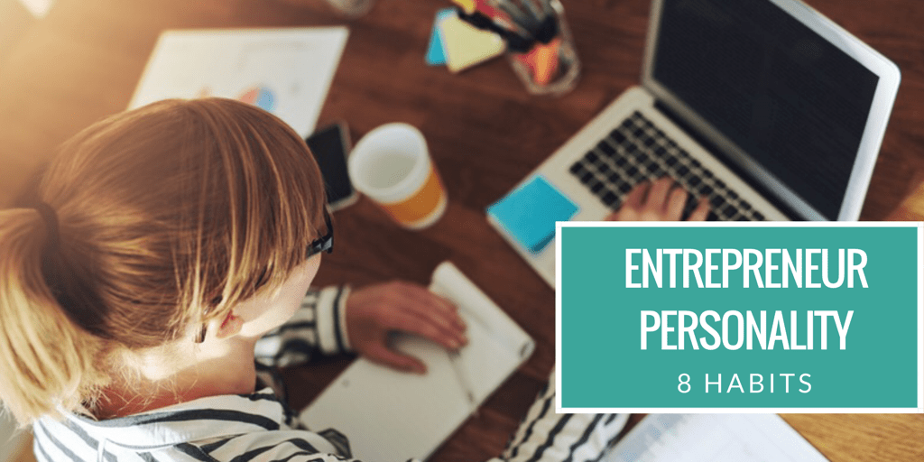8 Habits of the Entrepreneur Personality