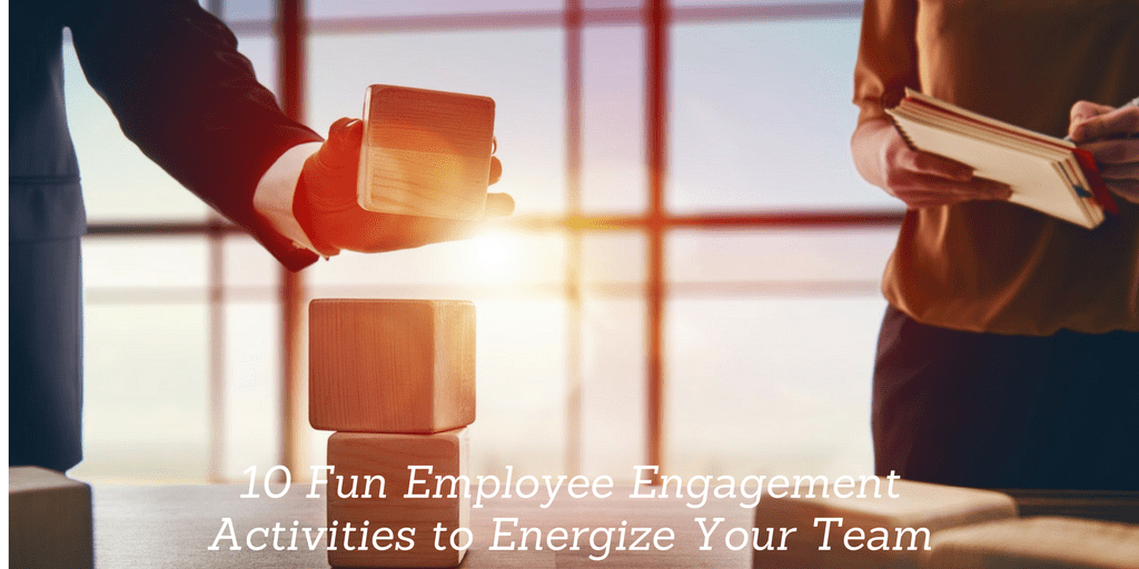 10 Fun Employee Engagement Activities to Energize Your Team