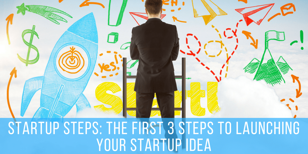 Aaron Vick - Startup Steps - The First 3 Steps to Launching Your Startup Idea