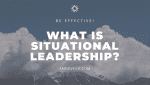 AaronVick.com - What is Situational Leadership?
